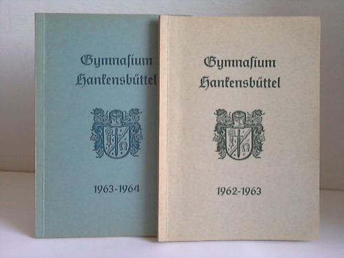 Hankensbttel - Gymnasium Hankensbttel - 7. (1962-1963) und 8. (193-1964) Jahresbericht fr die Freunde, Eltern und Schler unserer Anstalt. 2 Hefte