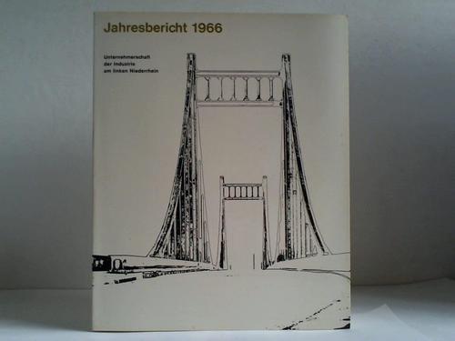 Unternehmerschaft der Industrie am linken Niederrhein - Jahresbericht 1966