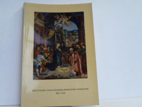 Osten, Gert von der / Keller, Horst (Hrsg) - Deutsche und niederlndische Gemlde bis 1550