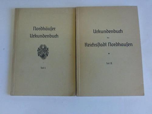 Nordhausen - Linke, Gnter - Nordhuser Urkundenbuch, Teil I und II. 2 Bnde