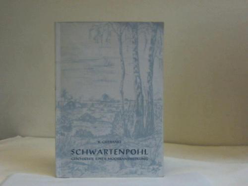 Greshake, K. - Schwartenpohl. Geschichte einer Moorrandssiedlung