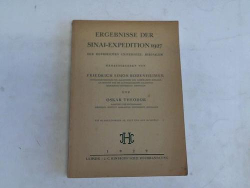 Bodenheimer, Friedrich Simon/Theodor, Oskar - Ergebnisse der Sinai-Expedition 1927 der hebrischen Universitt, Jerusalem