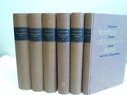Geschichte Roms in seinem Übergange von der republikanischen zur monarchischen Verfassung oder Pompeius, Caesar, Cicero und ihre Zeitgenossen nach Geschlechtern und mit genealogischen Tabellen. Herausgegeben von P. Groebe. 6 Bände