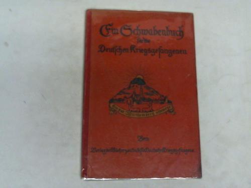 Hesse, Hermann/Stichs, W. - Ein Schwabenbuch fr die Deutschen Kriegsgefangenen
