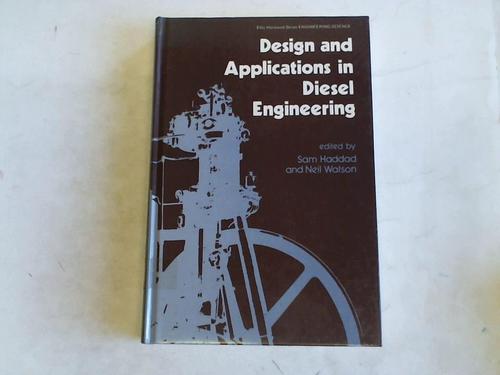 Haddad, Sam/Watson, Neil - Design and Applications in Diesel Engineering