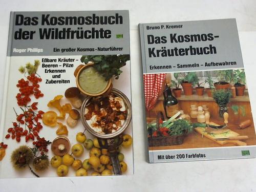 Phillips, Roger (Verfasser) ,  Kremer, Bruno P. (Mitwirkender) - Das Kosmosbuch der Wildfrchte. Ein groer Kosmos-Naturfhrer. ebare Kruter - Beeren - Pilze - Erkennen und Zubereiten