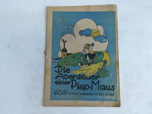 Kinderbuch - Die Piep-Maus wandert in die Stadt