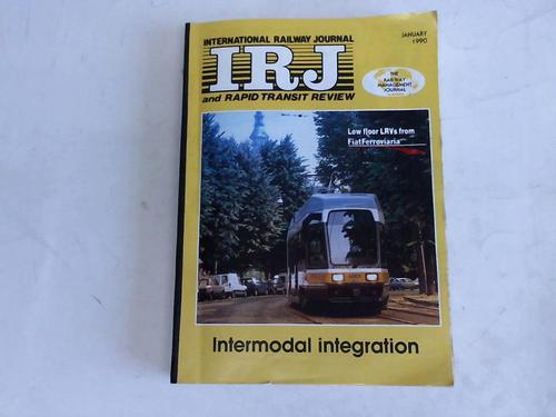 International Railway Journal (IRJ) and Rapid Transit Review - The Railway Management Journal. Jahrgang 1990. 12 Hefte in einem Band