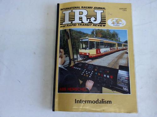 International Railway Journal (IRJ) and Rapid Transit Review - The Railway Management Journal. Jahrgang 1991. 11 Hefte in einem Band (ohne Heft 7 (Juli)