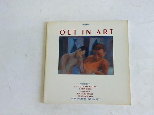 Out in Art - Works by Christopher Brown, Chris Corr, Norman, Richard Royle, Graham Ward