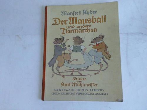 Kyber, Manfred - Der Mausball und andre Tiermrchen