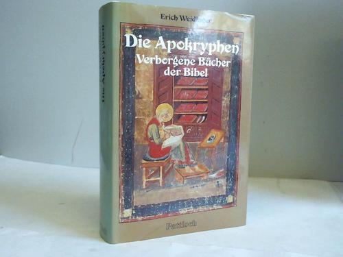 Weidinger, Erich - Die Apokryphen. Verborgene Bcher der Bibel