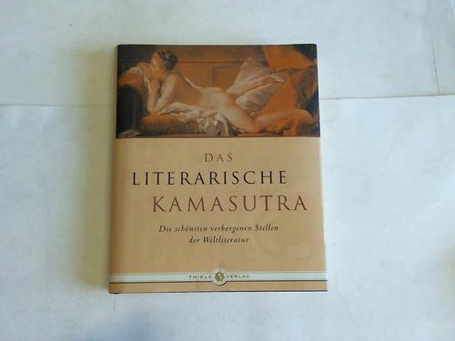 Melandri, Sabrina (Hrsg.) - Das literarische Kamasutra. Die schnsten verborgenen Stellen der Weltliteratu