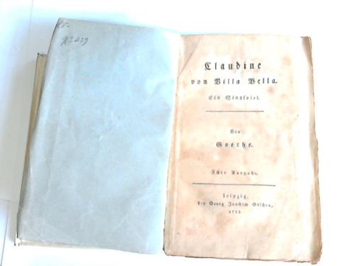 Goethe, Johann Wolfgang von - Claudine von Billa Bella. Ein Singspiel