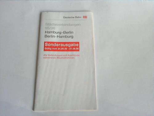 Deutsche Bahn - Stdteverbindungen 1995/96: Hamburg-Berlin/Berlin - Hamburg. Sonderausgabe. Gltig vom 29.09.1996 - 31.05.1997