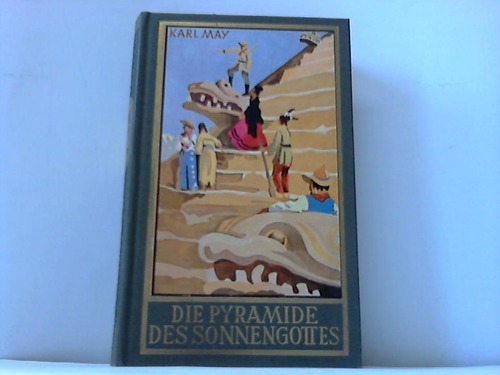 May, Karl - Die Pyramide des Sonnengottes. Roman