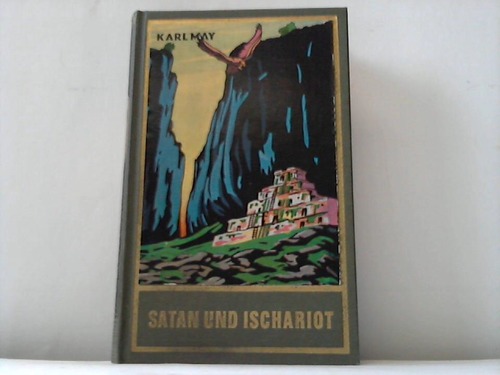 May, Karl - Satan und Ischariot. Reiseerzhlung
