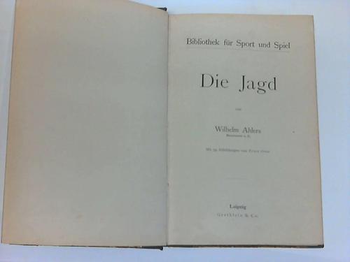 Ahlers, Wilhelm - Die Jagd