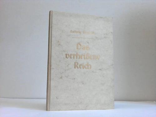 Bentfeldt, Ludwig - Das verheiene Reich. Eine religis-philosophische Betrachtung ber das Sein von mensch und Welt und ber den Sinn des Geschehens unserer zeit