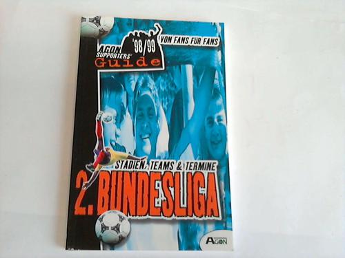 Grne, Hardy/Weinrich, Matthias - Supporters' Guide 2. Bundesliga. Von Fans fr Fans. Stadien, Teams, Termine. 98/99