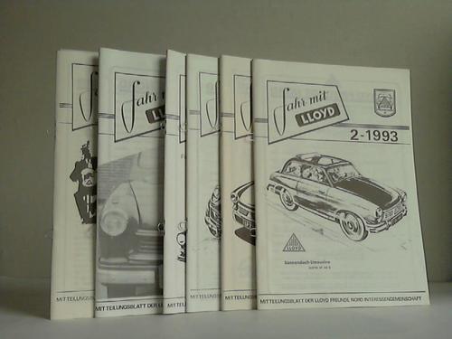 Lloyd-Miiteilungsblatt der lloyd freunde Nord Interessengemeinschaft (Hrsg.) - Fahr mit Lloyd. 7 Ausgaben der Jahre 1992 - 1994