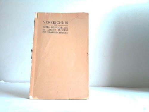 Flechsig, Eduard - Verzeichnis der Gemldesammlung im Landes-Museum Braunschweig