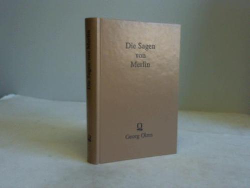 San-Marte (d.i. Albert Schulz) - Die Sagen von Merlin