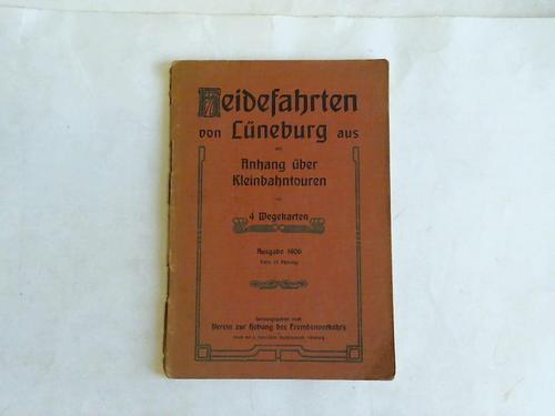 Lneburg - Heidefahrten von Lneburg aus mit Anhang ber Kleinbahntouren