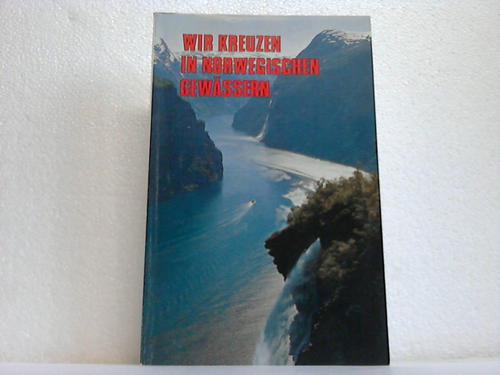 NB Nortrabooks (Hrsg.) - Wir kreuzen in Norwegischen Gewssern