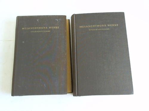 Engelland, Hans (Hrsg.) - Melanchthons Werke, Band II/1 und II/2. Zwei Bnde