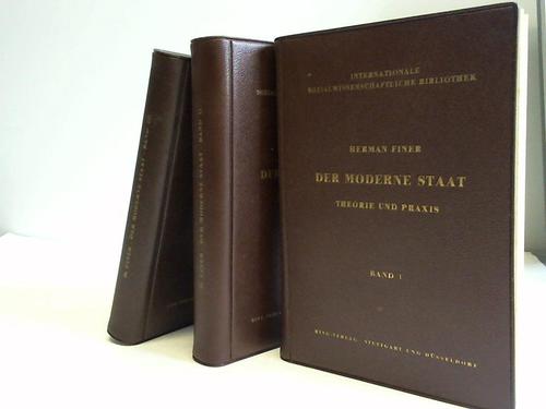 Finer, Herman - Der moderne Staat. Theorie und Praxis, Band I-III. Drei Bnde