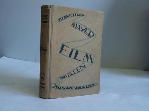 Mayer, Theodor Heinrich - Film. Novellen