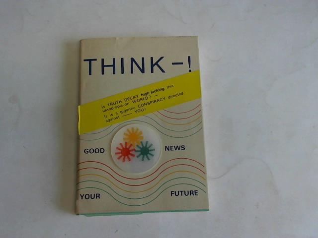 Belthe-Shazzar, U. - Think! A review of Life`s purpose, world Events and bible Prophecy