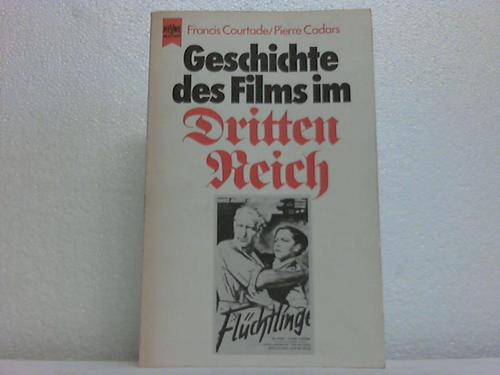 Courtade, F./Cadars, P. - Geschichte des Films im Dritten Reich