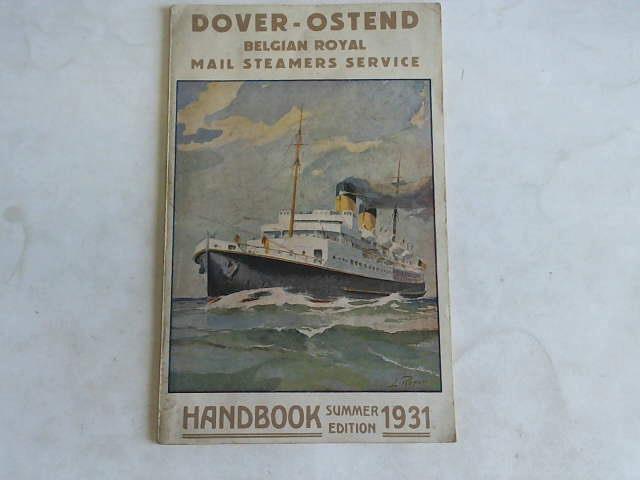 Belgian Royal Mail Steamers Service and Belgian National Railways (Hrsg.) - England to the Continent. Handbook Summer 1931