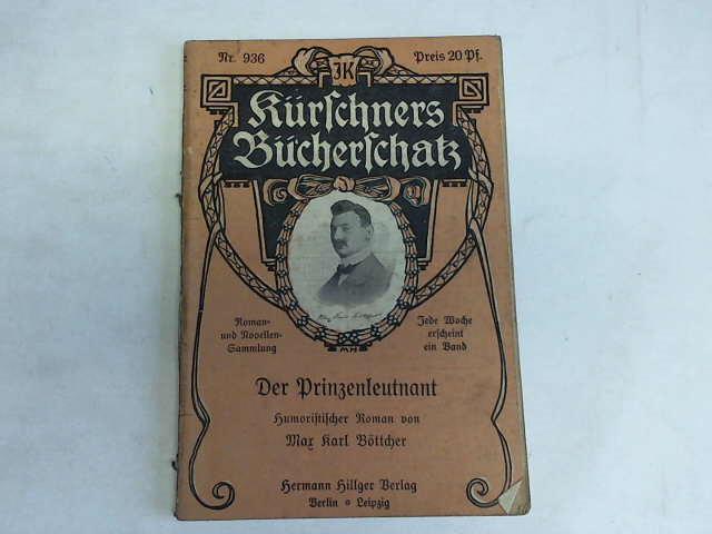 Bttcher, Max Karl - Der Prinzenleutnant. Humoristischer Roman