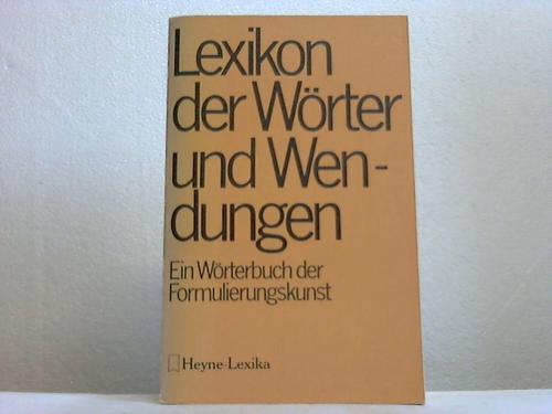 Agricola, Erhard (Hrsg.) - Lexikon der Wrter und Wendungen. Ein Wrterbuch der Formulierungskunst