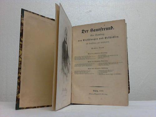 Hausfreund, Der - Eine Sammlung von Erzhlungen und Geschichten mit Stahlstichen und Holzschnitten. 6. Band. 16. - 18. Abtheilung. 3 Teile in einem