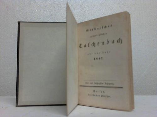 Gothaisches Genealogisches Taschenbuch - Auf das Jahr 1847