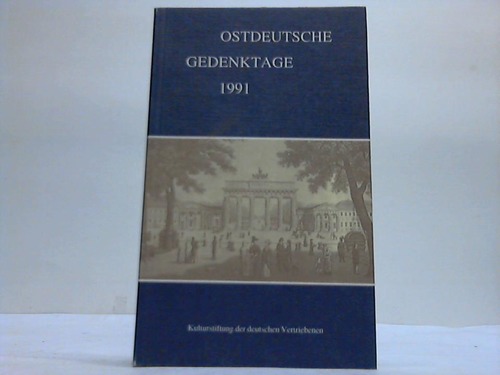 Ostdeutsche Gedenktage 1991 - Persnlichkeiten und historische Ereignisse