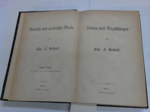 Gellert, Chr. F. - Poetische und prosaische Werke. 2 Teile in einem Band