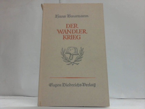 Baumann, Hans - Der Wandler Krieg. Briefgedichte