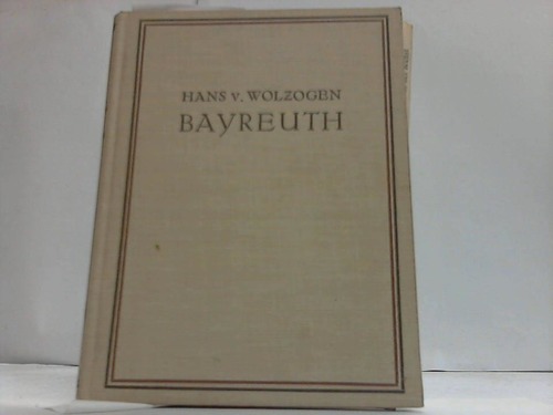 Woyzogen, Hans von - Bayreuth