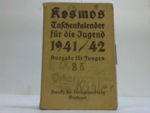 Franckh`sche Verlagshandlung (Hrsg.) - Kosmos Taschenkalender fr die Jugend 1941/42. Ausgabe fr Jungen