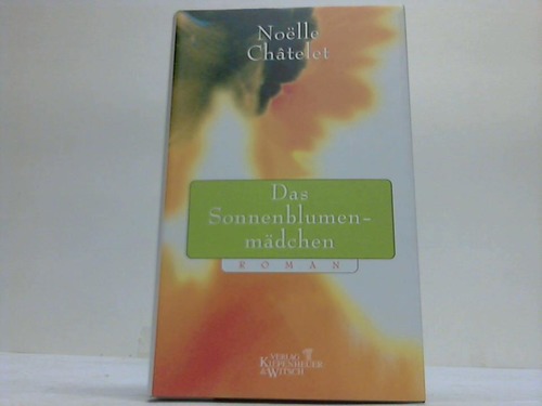 Chatelet, Noelle - Das Sonnenblumenmdchen