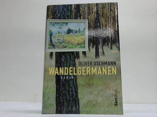Uschmann, Oliver - Wandelgermanen