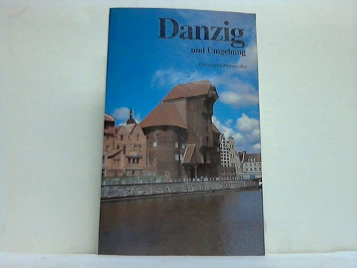 Danzig - Mamuszka, Franciszek - Danzig und Umgebung