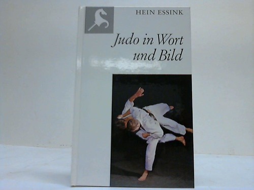 Essink, Hein - Judo in Wort und Bild