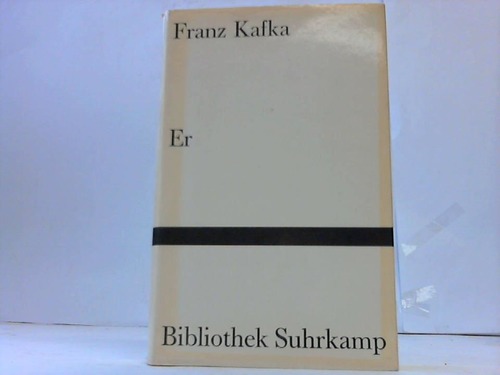 Kafka, Franz - Er