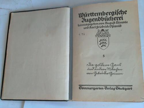 Lmmle, August/Owald, Karl Friedrich (Hrsg.) - Wrttembergische Jugendbcherei. 3 Bnde in einem